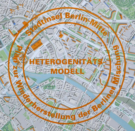 Heterogenitätsmodell: Stadtinsel Berlin-Mitte, Plan zur Widerherstellung der Berliner Mischung (Detail)